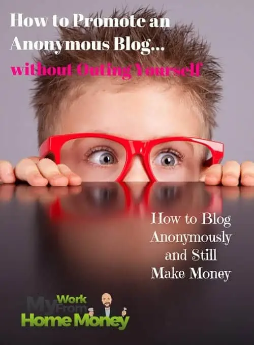 make money with anonymous blogging
