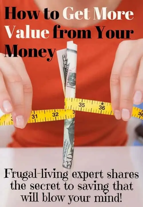 how to get more value from your money